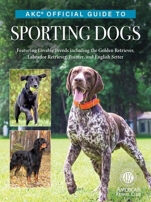 cover image of AKC Official Guide to Sporting Dogs